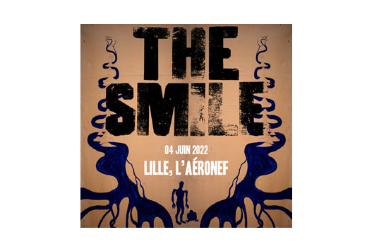 THE SMILE en concert le 4 juin AERONEF LILLE