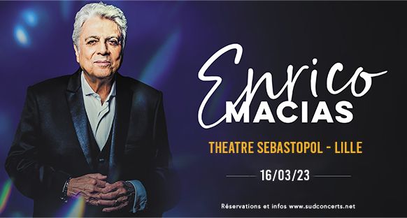 ENRICO MACIAS au Sébastopol de Lille le 16 mars 2023